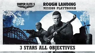 Sniper Elite 5 Rough landing mission, 3 Stars full playtrough