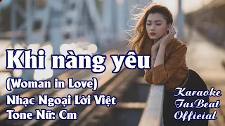 Karaoke Khi Nàng Yêu (Woman In Love) Tone Nữ | TAS BEAT