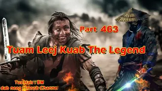 Tuam Leej Kuab The Hmong Shaman Warrior (Part 463)