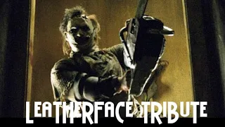 Leatherface (Thomas Hewitt) Tribute