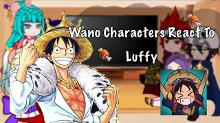 Wano Characters React To Luffy  One Piece || Gacha React || Gear 5 (Repost)