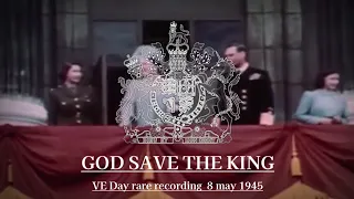{Rare recording} National Anthem of United Kingdom - God save the king (VE DAY)