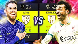TEAM OF THE YEAR💪 vs. TOTY REJECTS😳 - FIFA 22 Career Mode