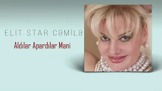 Elit Star Cemile - Aldilar apardilar meni