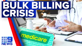 Australia’s bulk billing crisis amid cost of living pain | 9 News Australia
