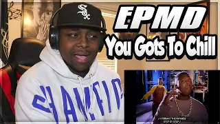 FIRST TIME HEARING- EPMD - You Gots To Chill (REACTION)