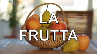 Learn Italian: Fruit (La Frutta)