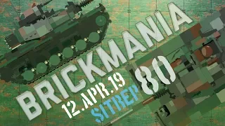 Brickmania SitRep - 12 April 19