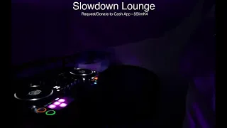 Slowdown Lounge Ep: 007