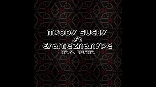 Eranieznanype & Młody Suchy - Hart Ducha