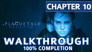 A Plague Tale Requiem Walkthrough: Chapter 10 Bloodline - 100% Completion