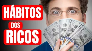 9 HÁBITOS QUE OS RICOS ESCONDEM DE VOCÊ!