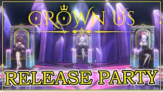 【RELEASE PARTY】 Symphoria First Original Song!! #CrownUs