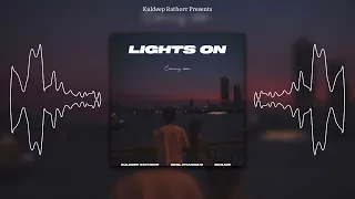 Lights On | Kuldeep rathorr | Deol pharwahi | Graari | New Punjabi songs 2023