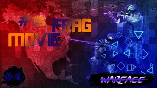 Warface - FragMovie #3. BEST MOMENTS