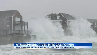 Another atmospheric river slams into California, flooding Central Coast towns