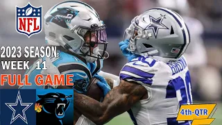 Dallas Cowboys vs Carolina Panthers FULL GAME 4th 11/19/23 Week 11 | NFL Highlights Today