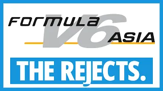 The Rejects: Formula V6 Asia (2006-2009)