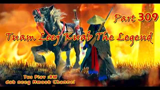 Tuam Leej Kuab The Hmong Shaman Warrior ( Part 309 ) 10/8/2022