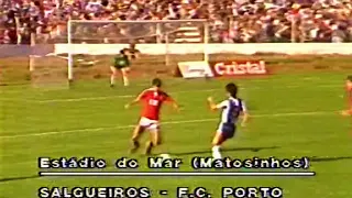 Salgueiros (0-1) FC Porto 1984/1985, CN - Jornada 08