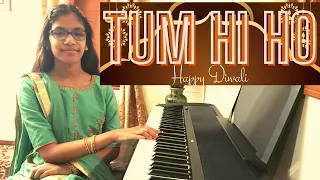 Tum Hi Ho - Aashiqui 2 | Arijit Singh  - Piano Cover by Shreya Gandla