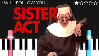 Sister Act - I Will Follow Him | EASY Piano Tutorial