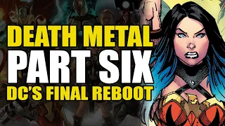 DC's Final Reboot: Dark Nights Death Metal Part 6 | Comics Explained