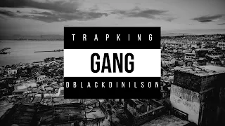 Trap King x D black - Gang (Official Music Video) + 18 ans Explicit Lyrics