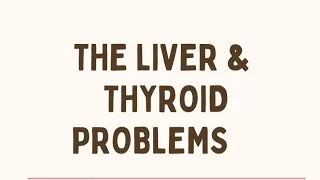 Thyroid Disease and Liver Problems