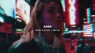 Nikko Culture - 4AM (Feat. Tina Lm)