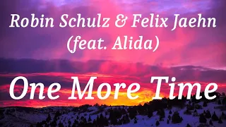 Robin Schulz & Felix Jaehn (feat. Alida) - One More Time (lyrics)