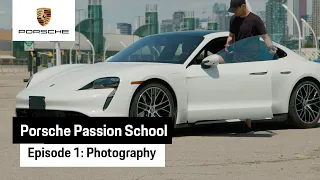 Porsche Passion School - Episode 1: Photography