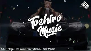 1,2,3,4  One, Two, Three, Four (Remix) | 抖音 Douyin | Nhạc Nền TikTok Trung Quốc