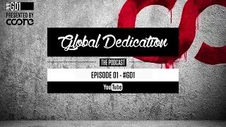 Global Dedication - Episode 01 #GD1