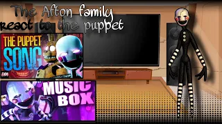 The Afton family react to the puppet | My au |