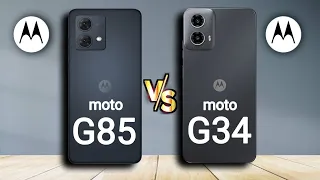 Motorola Moto G85 5G vs Motorola Moto G34 5G