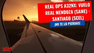 REAL OPS A32NX FBW -👨‍✈️ ¡VUELO COMPLETO DESDE MENDOZA (SAME) A SANTIAGO DE CHILE (SCEL)  😍😍😍😍😍😍