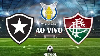 BOTAFOGO X FLUMINENSE AO VIVO Campeonato Brasileiro Série A  2023 7º rodada - narração