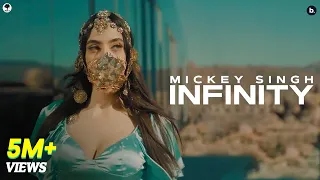 INFINITY - Official Video | MICKEY SINGH | Jay Skilly | Punjabi Song 2023