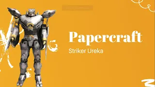 Striker Eureka Jaeger Pacific Rim Papercraft