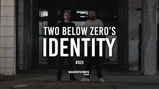 Two Below Zero's Identity #025  | DJ LIVESET