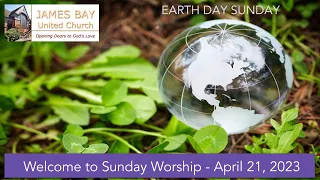 Sunday Worship | Earth Day Service | April 21st, 2024 | James Bay United Church