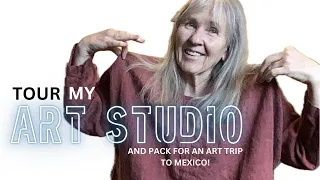 MY TURN to show you my studio before I take off on art  trip to Mexico