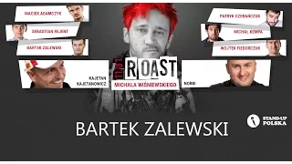 Bartosz Zalewski - Roast Michała Wiśniewskiego (V urodziny Stand-up Polska)