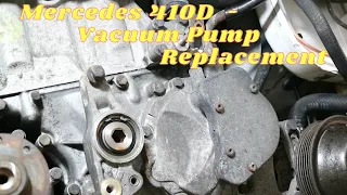 Mercedes 410D - Vacuum Pump Replacment