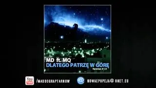 MD ft. MQ - Dlatego patrzę w górę [Spontan #13]