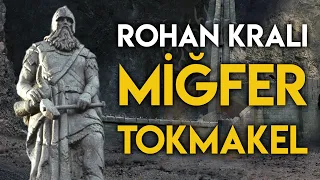 Miğfer Tokmakel Kimdir? (HELM HAMMERHAND - War of the Rohirrim) | Orta Dünya - Yüzüklerin Efendisi