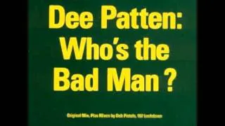 Dee Patten - Who's The Bad Man? (Dub Pistols Remix)