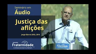 Seminário em áudio - Justiça das aflições - JORGE ELARRAT(2014) - Áudio