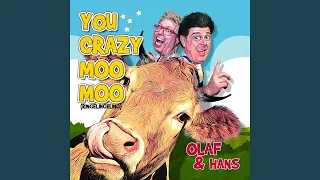 You Crazy Moo Moo (Ringelingeling)